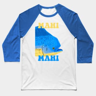 Mahi-Mahi Fish Baseball T-Shirt